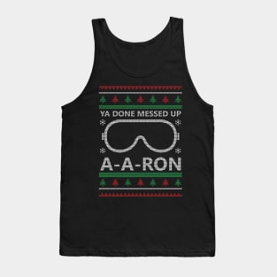 Ya done Messed Up A A Ron Ugly Christmas Model Tank Top